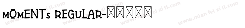 Moments Regular字体转换